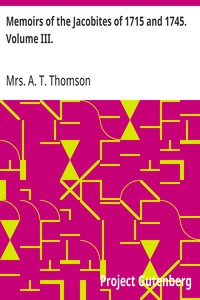 Cover of Memoirs of the Jacobites of 1715 and 1745. Volume III. — Reading Notes