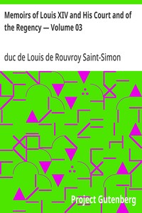 Cover of Memoirs of Louis XIV and His Court and of the Regency — Volume 03 — Background and Themes