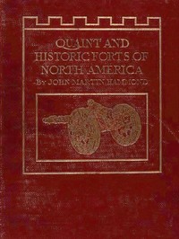 Cover of Quaint and Historic Forts of North America — Themes and Context