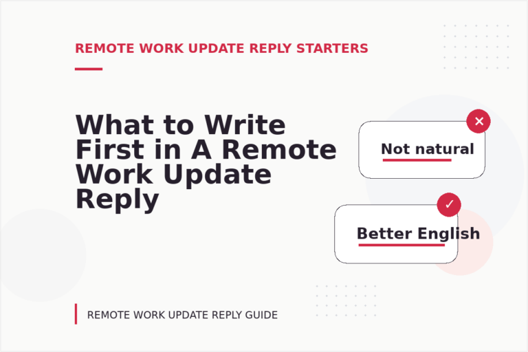 What to Write First in A Remote Work Update Reply What to Write First in A Remote Work Update Reply