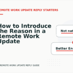 How to Introduce the Reason in a Remote Work Update Reply