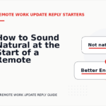 How to Sound Natural at the Start of a Remote Work Update Reply