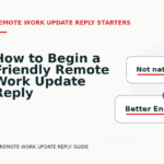 How to Begin a Friendly Remote Work Update Reply