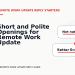 Short and Polite Openings for Remote Work Update Reply English