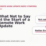 What Not to Say at the Start of a Remote Work Update Reply
