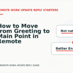 How to Move from Greeting to Main Point in Remote Work Update Reply English