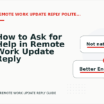 How to Ask for Help in Remote Work Update Reply English