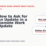 How to Ask for an Update in a Remote Work Update Reply