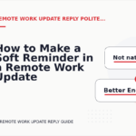 How to Make a Soft Reminder in a Remote Work Update Reply