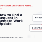 How to End a Request in Remote Work Update Reply English