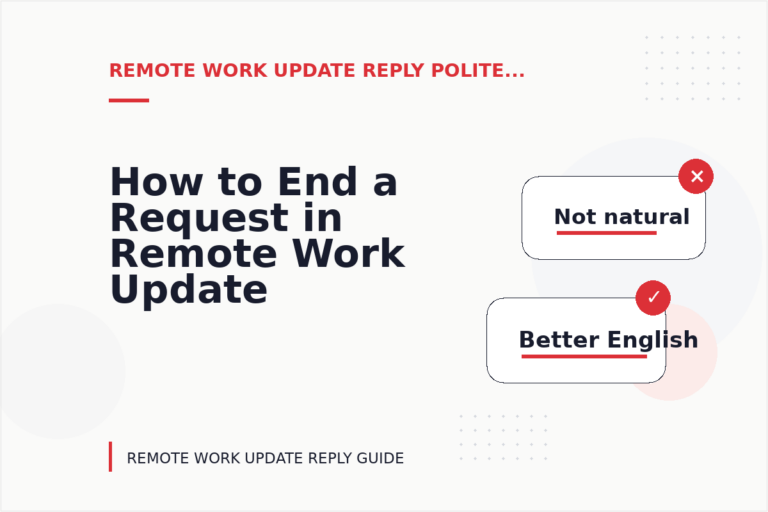 How to End a Request in Remote Work Update Reply English