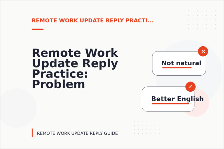 Remote Work Update Reply Practice: Problem and Solution Replies