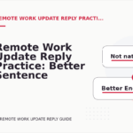 Remote Work Update Reply Practice: Better Sentence Choices