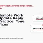 Remote Work Update Reply Practice: Tone Fixes for Real Situations
