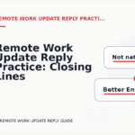 Remote Work Update Reply Practice: Closing Lines and Follow-Ups